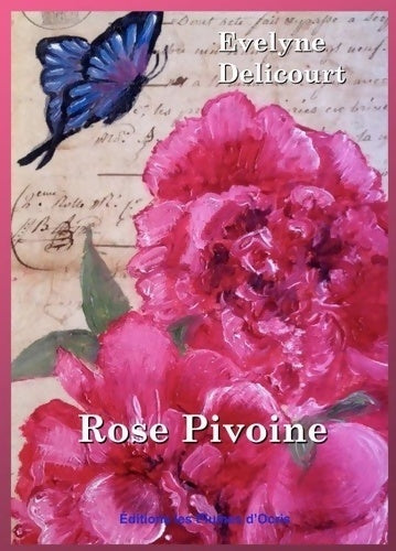 Livrenpoche : Rose pivoine - Evelyne Delicourt - Livre