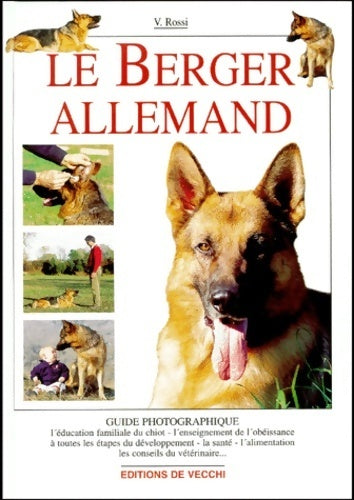 Livrenpoche : Le berger allemand - Valeria Rossi - Livre