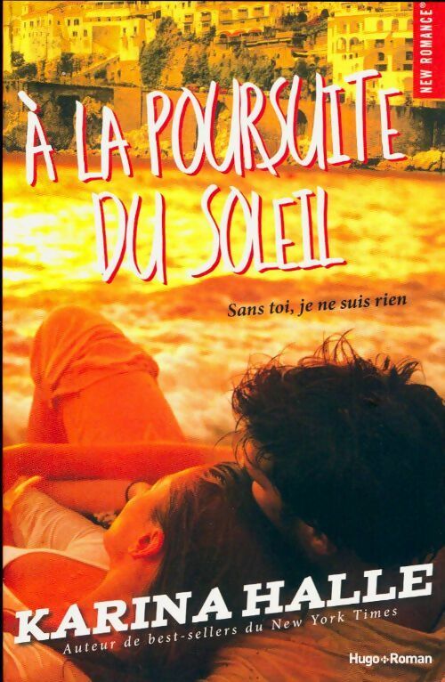 Livrenpoche : A la poursuite du soleil - Karina Halle - Livre