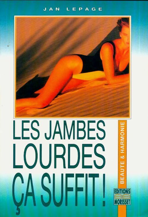 Livrenpoche : Les jambes lourdes, ça suffit ! - Jan Lepage - Livre