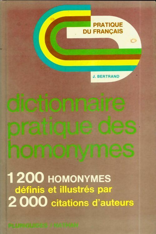 Livrenpoche : Dictionnaire pratique des homonymes : 2000 exemples - Collectif - Livre