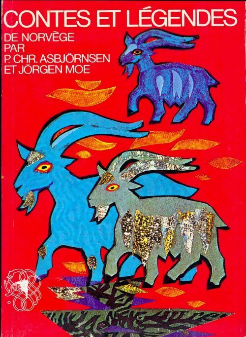 Contes et légendes de Norvège - Peter Christen Asbjornsen - Livre