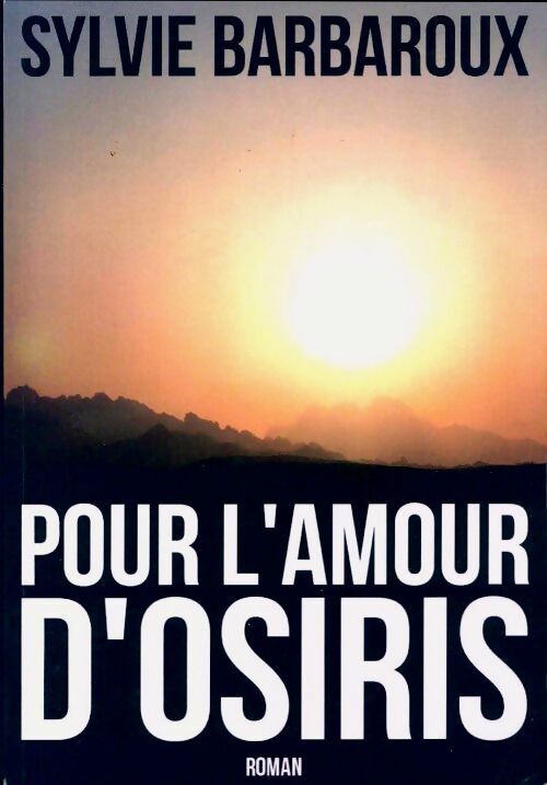 Livrenpoche : Pour l'amour d'Osiris - Sylvie Barbaroux - Livre
