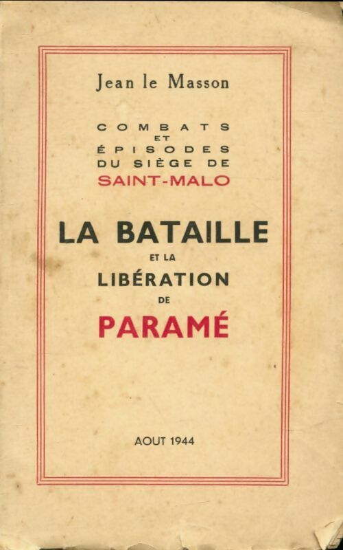 Livrenpoche : La bataille et la libération de Paramé août 1944 - J. Le Masson - Livre