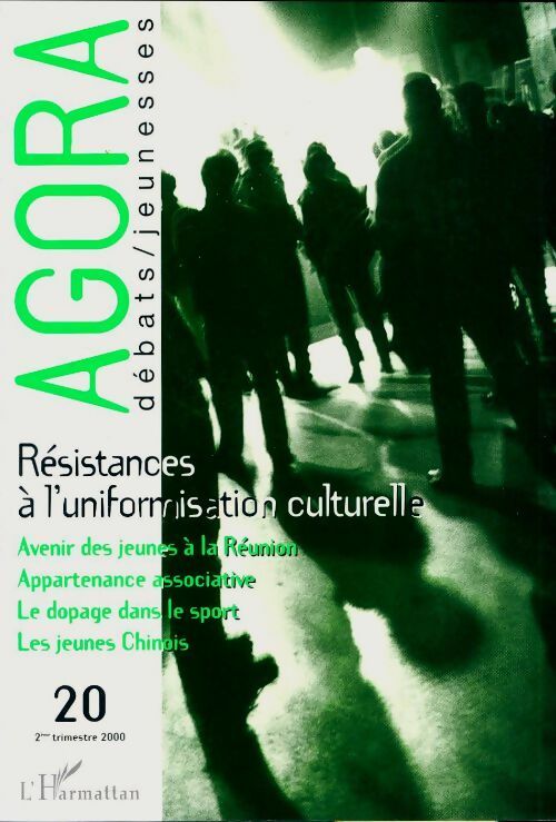 Agora débats/jeunesse n°20 : Résistances à l'unifarmisation culturelle - Collectif -  Agora débats/jeunesse - Livre