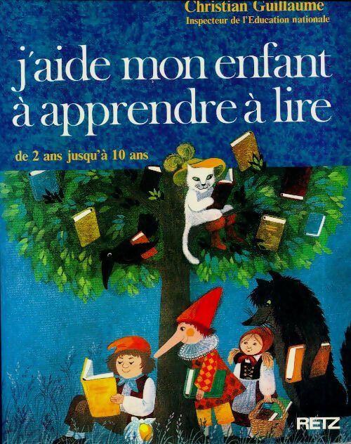 Livrenpoche : J'aide mon enfant à apprendre à lire - Christian Guillaume - Livre