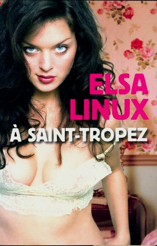Livrenpoche : Elsa Linux à Saint-Tropez - Elsa Linux - Livre