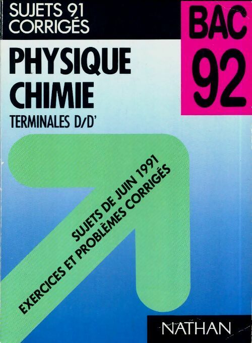 Livrenpoche : Physique chimie Terminales D/D' sujets 1992 - Collectif - Livre