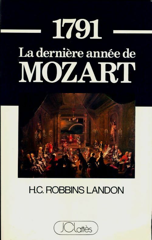 Livrenpoche : 1791, la dernière année de Mozart - Landon H.C. Robbins - Livre