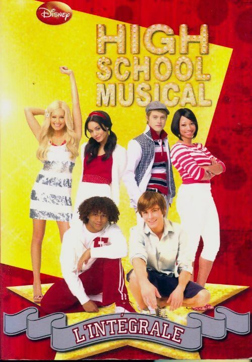 Livrenpoche : High school musical. L'intégrale - Disney - Livre
