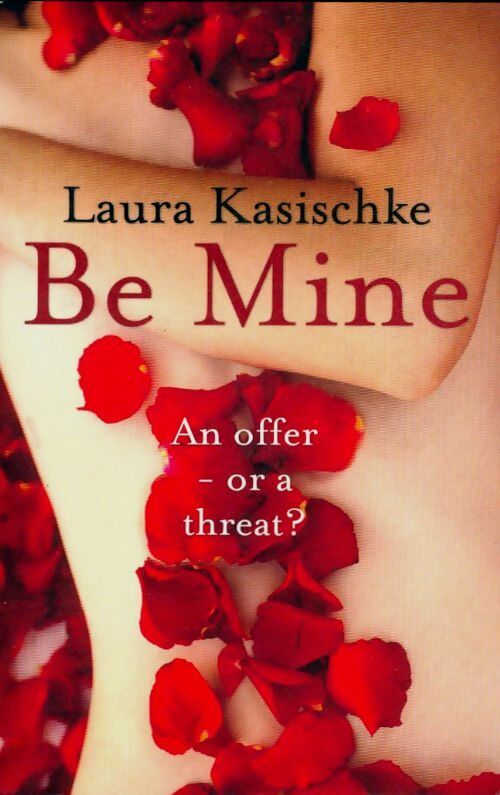 Livrenpoche : Be mine - Laura Kasischke - Livre
