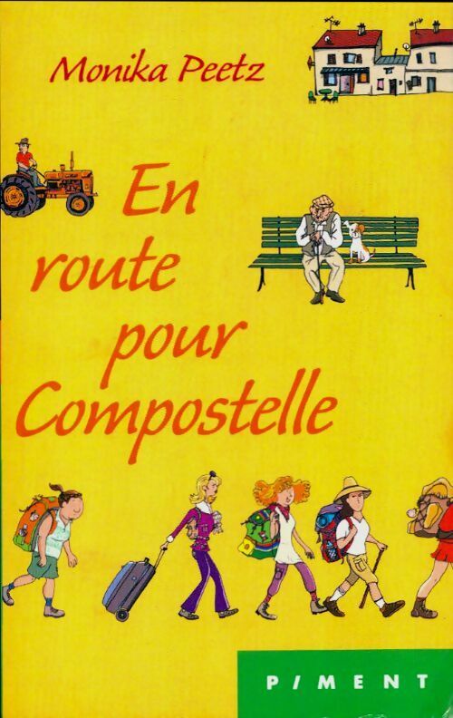 Livrenpoche : En route pour Compostelle - Monika Peetz - Livre
