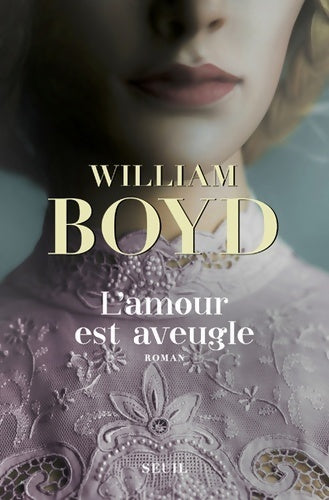 Livrenpoche : L'amour est aveugle - William Boyd - Livre