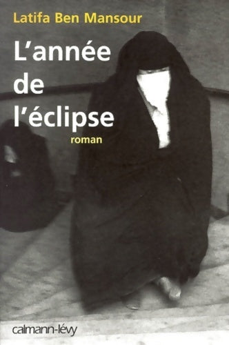 Livrenpoche : L'année de l'éclipse - Latifa Ben Mansour - Livre