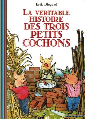 Livrenpoche : La véritable histoire des trois petits cochons - Erik Blegvad - Livre