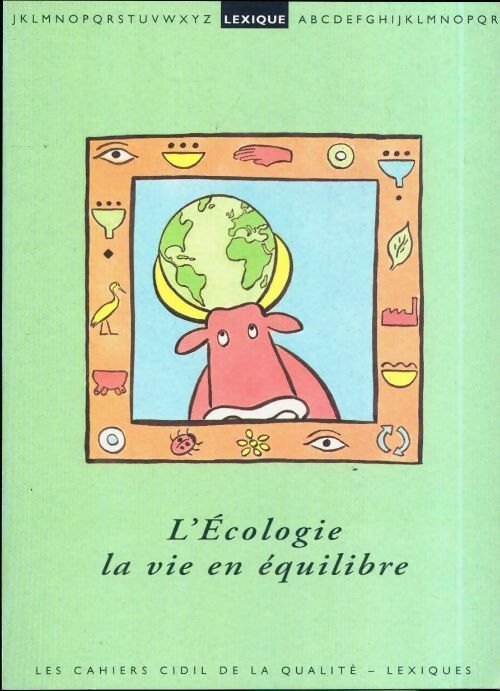 Livrenpoche : L'écologie, la vie en équilibre - Collectif - Livre