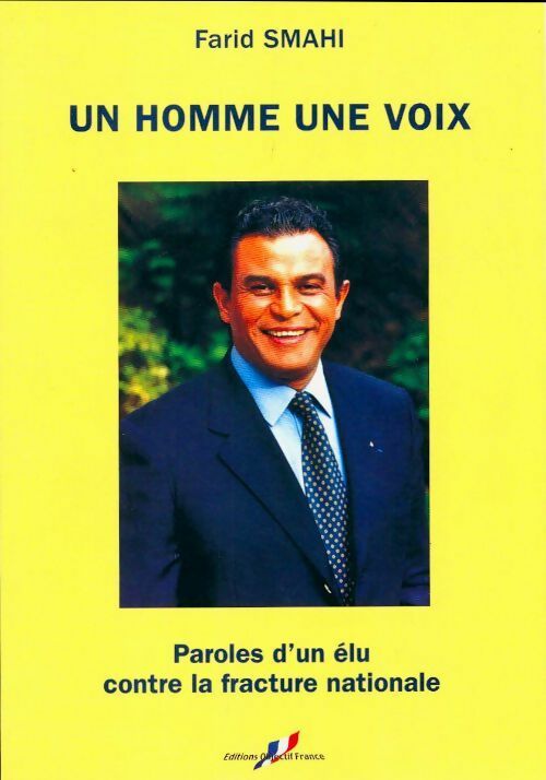 Livrenpoche : Un homme une voix. Paroles d'un élu contre la fracture nationale - Farid Smahi - Livre