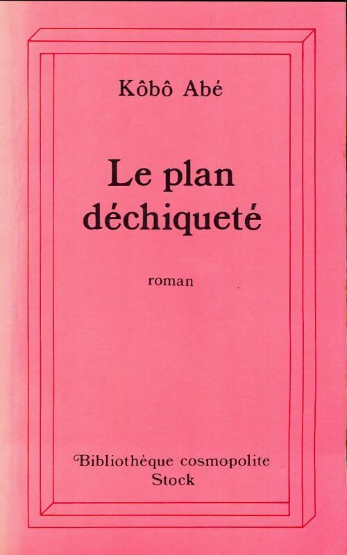 Livrenpoche : Le plan déchiqueté - Kôbô Abé - Livre