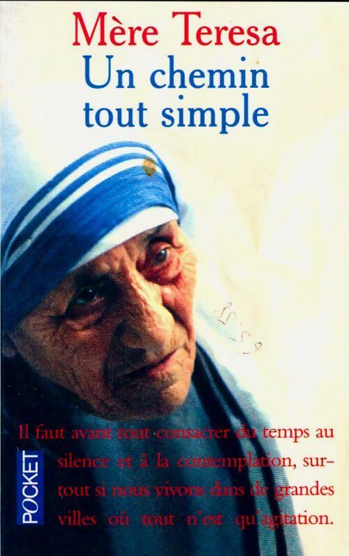 Livrenpoche : Un chemin tout simple - Mère Teresa - Livre