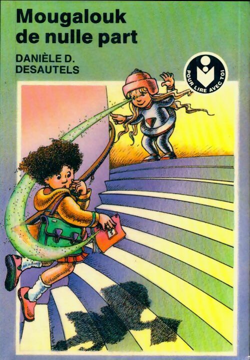 Livrenpoche : Mougalouk de nulle part - Danièle D. Desautels - Livre