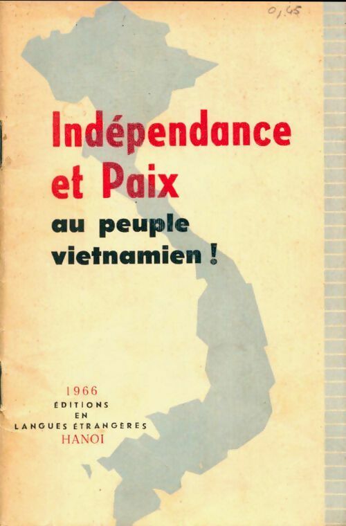 Livrenpoche : Indépendance et paix au peuple vietnamien ! - Collectif - Livre
