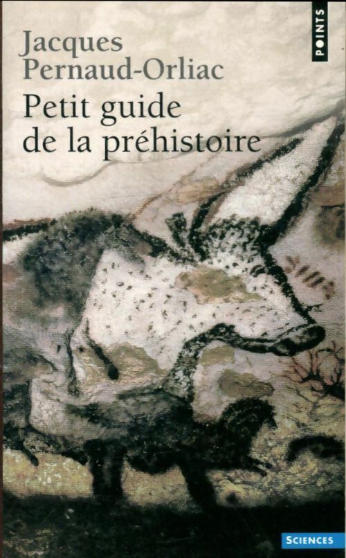 Livrenpoche : Petit guide de la préhistoire - Jacques Pernaud-Orliac - Livre