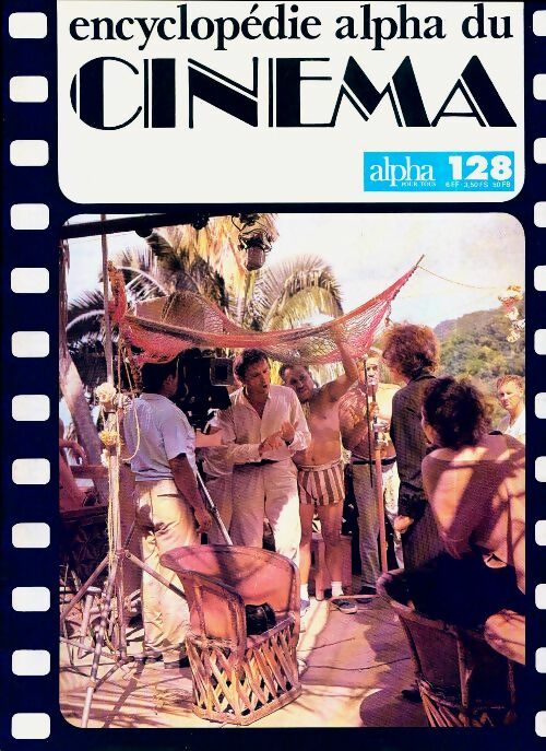 Livrenpoche : Encyclopédie alpha du cinéma n°128 - Collectif - Livre