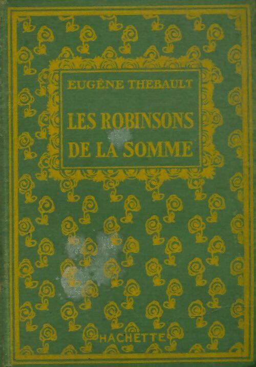 Les robinsons de la Somme - Eugène Thébault - Livre