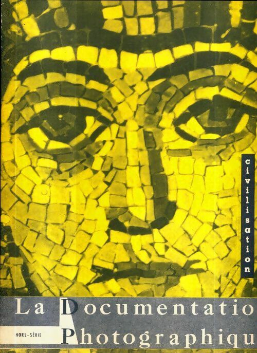 Livrenpoche : La documentation photographique Hors série : Civilisation byzantine - Collectif - Livre