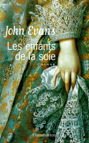 Livrenpoche : Les enfants de la soie - John Evans - Livre