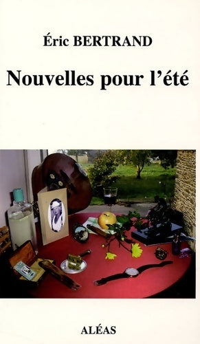 Livrenpoche : Nouvelles pour l'été - Eric Bertrand - Livre