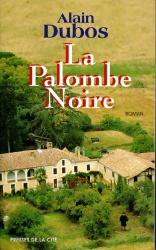 Livrenpoche : La palombe noire - Alain Dubos - Livre