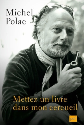 Mettez un livre dans mon cercueil - Michel Polac -  PUF GF - Livre