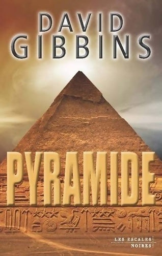 Livrenpoche : Pyramide - David Gibbins - Livre