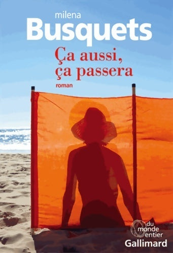 Livrenpoche : Ça aussi, ça passera - MIlena Busquets - Livre