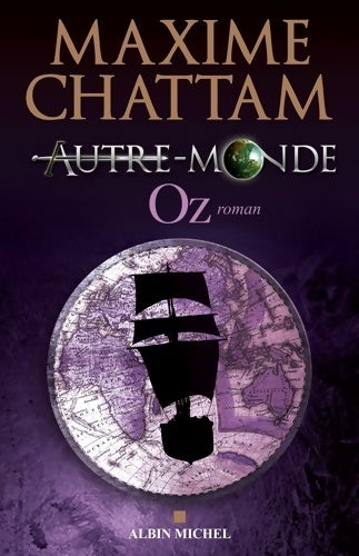 Livrenpoche : Autre-Monde Tome V : Oz - Maxime Chattam - Livre