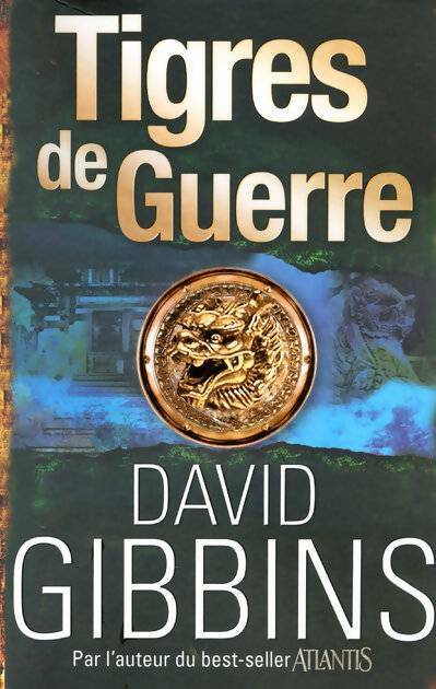 Livrenpoche : Tigres de guerre - David Gibbins - Livre