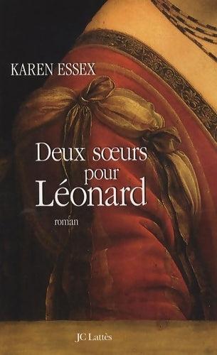 Livrenpoche : Deux soeurs pour Léonard - Karen Essex - Livre