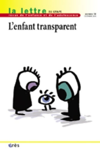 Livrenpoche : La lettre du grape n°54 : L'enfant transparent - Collectif - Livre