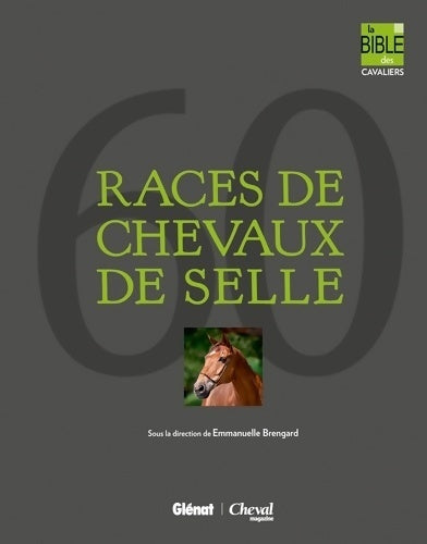 Livrenpoche : 60 races de chevaux de selle - Emmanuelle Brengard - Livre