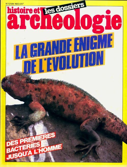 Livrenpoche : Dossiers histoire et archéologie n°73 : La grande énigme de l'évolution - Collectif - Livre