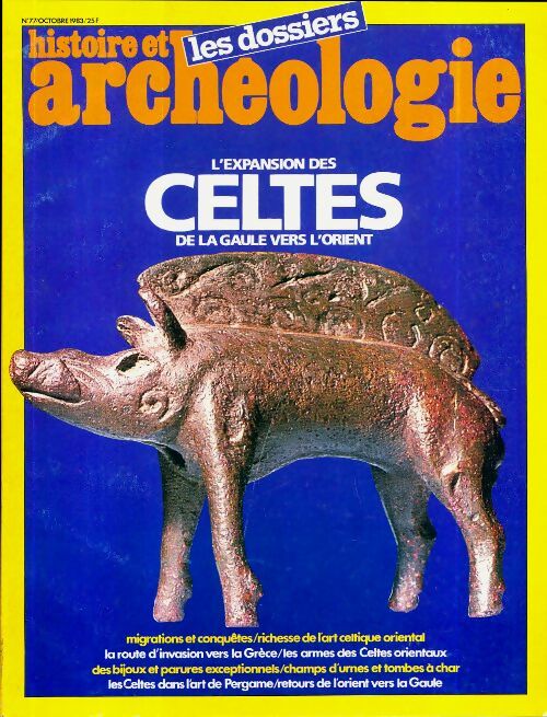 Livrenpoche : Dossiers histoire et archéologie n°77 : L'expansion des Celtes - Collectif - Livre