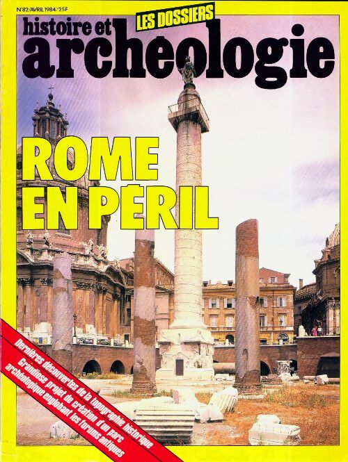 Livrenpoche : Dossiers histoire et archéologie n°82 : Rome en péril - Collectif - Livre