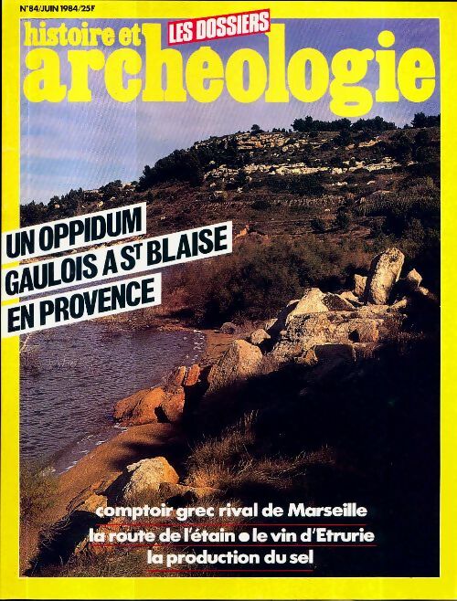 Livrenpoche : Dossiers histoire et archéologie n°84 : Un oppidum gaulois à St Blaise en Provence - Collectif - Livre