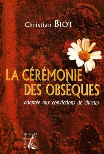 Livrenpoche : La cérémonie des obsèques adaptée aux convictions de chacun - Christian Biot - Livre