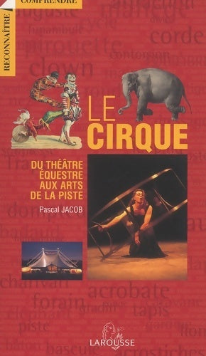 Livrenpoche : Le cirque - Pascal Jacob - Livre