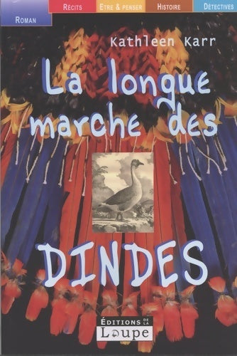 Livrenpoche : La longue marche des dindes - Kathleen Karr - Livre