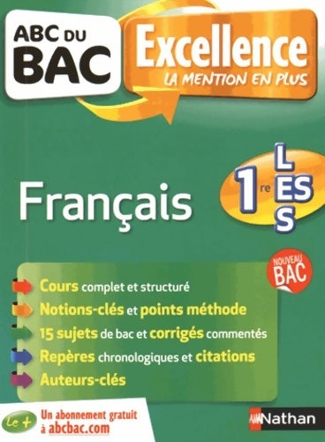 Français 1ères L, ES, S - Françoise Cahen -  ABC du Bac Excellence - Livre