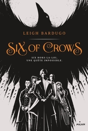 Six of crows - Leigh Bardugo - Livre