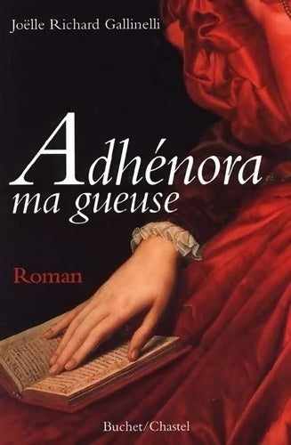 Livrenpoche : Adhenora ma gueuse - Joëlle Richard-Gallinelli - Livre